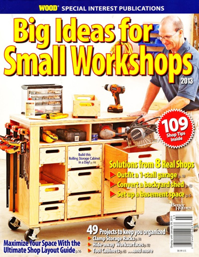 Big Ideas for Small Workshops 2013 - Wood Magazine Special ...